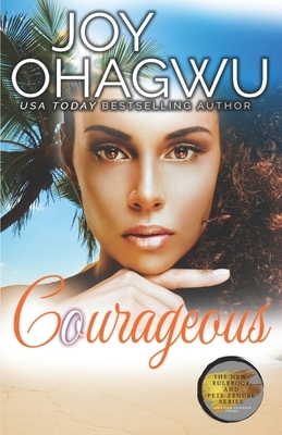 Courageous by Joy Ohagwu