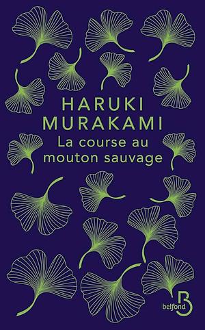 La course au mouton sauvage by Haruki Murakami