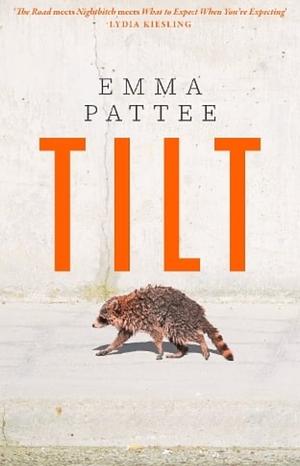 Tilt by Emma Pattee