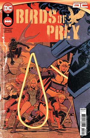 Birds of Prey #3 by Kelly Thompson, Leonardo Romero, Jordie Bellaire