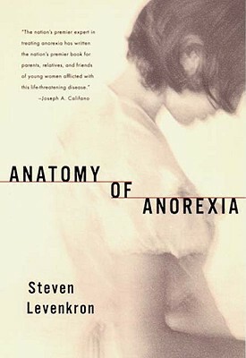 Anatomy of Anorexia by Steven Levenkron