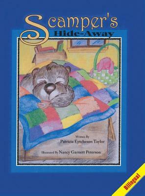 Scamper's Hide-Away, Bilingual by Patricia Eytcheson Taylor