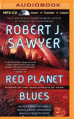 Red Planet Blues by Robert J. Sawyer