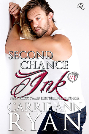 Second Chance Ink by Carrie Ann Ryan