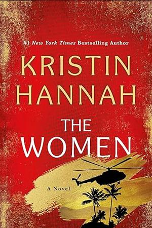 The Woman by Kristin Hannah