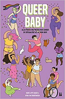 Queer baby by Marie Lotte Hagen, Nydia van Voorthuizen