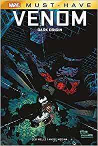 Marvel Must-Have: Venom - Dark Origin by Zeb Wells