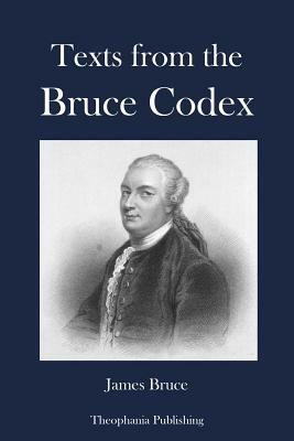Texts from the Bruce Codex by James Bruce