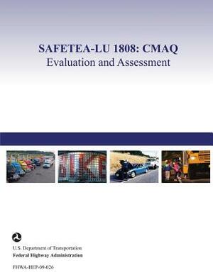 Safetea-Lu 1808: CMAQ Evaluation and Assessment by Mary Beth Hines, Elizabeth Murphy, Terrrance Regan