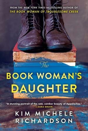 The Book Woman's Daughter: A Novel by Kim Michele Richardson