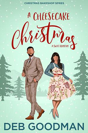 A Cheesecake Christmas  by Deb Goodman