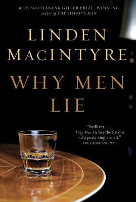 Why Men Lie by Linden MacIntyre