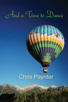 And a Time to Dance by Chris Paynter