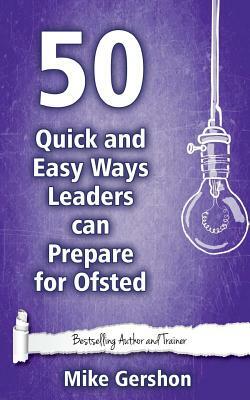 50 Quick and Easy Ways to Outstanding Group Work (Quick 50 Teaching Series #10) by Mike Gershon