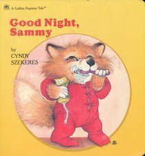 Good Night, Sammy by Cyndy Szekeres