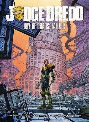 Judge Dredd Day Of Chaos Fallout by Michael Carroll, Michael Carroll, Alan Grant, Rob Williams