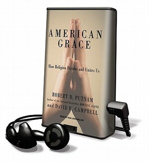 American Grace by Robert D. Putnam, David E. Campbell