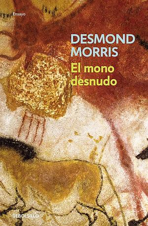 El mono desnudo by Desmond Morris