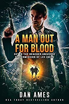 A Man Out For Blood by Dan Ames