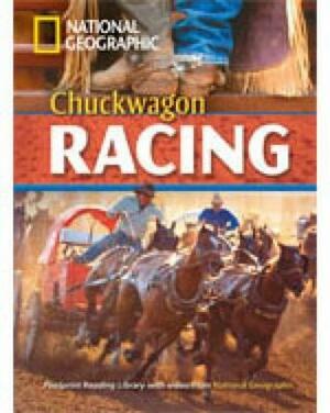 Chuckwagon Racing + Book with Multi-ROM: Footprint Reading Library 1900 by National Geographic, Rob Waring