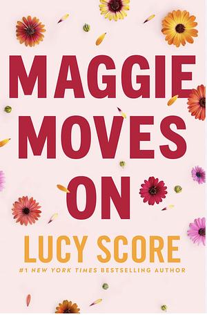 Maggie Moves On by Lucy Score