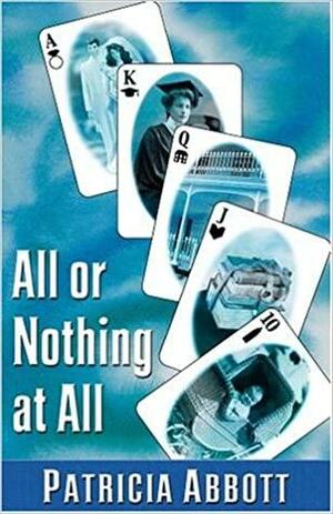 All or Nothing At All by Patricia Abbott