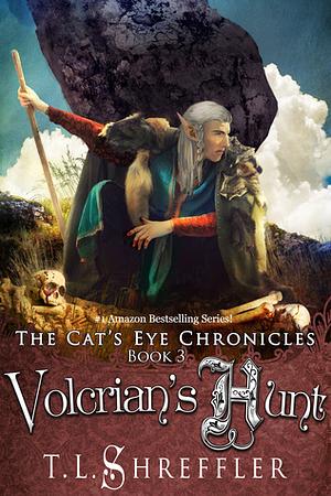 Volcrian's Hunt by T.L. Shreffler