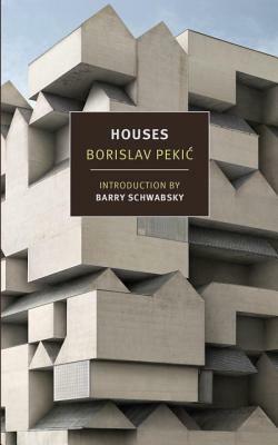 Houses by Borislav Pekić