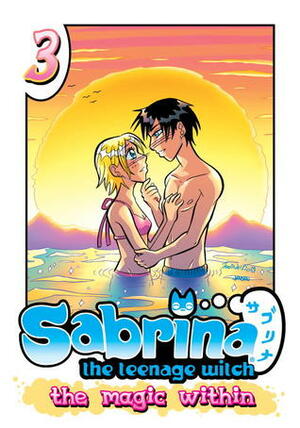 Sabrina the Teenage Witch: The Magic Within, Vol. 3 by Tania del Rio