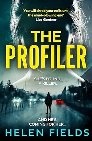 The Profiler by Helen Sarah Fields