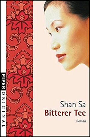 Bitterer Tee by Shan Sa
