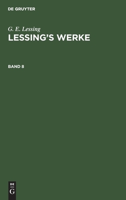 Lessing's Werke by Gotthold Ephraim Lessing