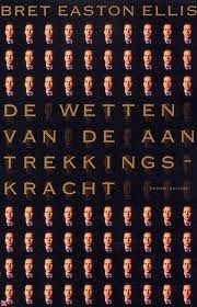 De wetten van de aantrekkingskracht by Anneke van Huisseling, Bret Easton Ellis