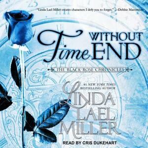 Time Without End by Linda Lael Miller