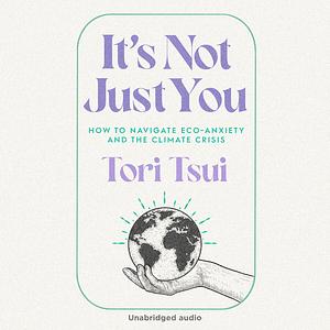 It's Not Just You by Tori Tsui