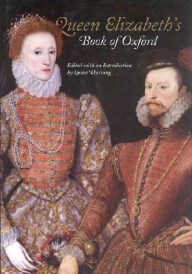 Queen Elizabeth's Book of Oxford by 