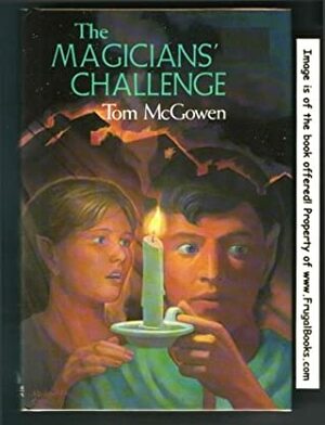 The Magician's Challenge by Tom McGowen