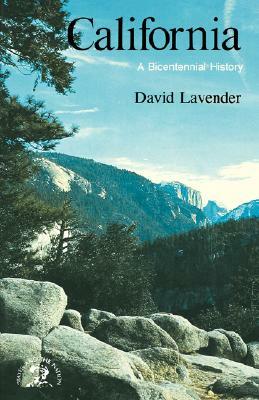 California: A Bicentennial History by David Lavender