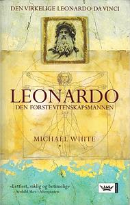 Leonardo, den første vitrnskapsmannen by Michael White