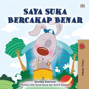 I Love to Tell the Truth (Malay Children's Book) by Kidkiddos Books, Shelley Admont