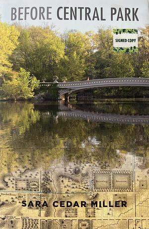 Before Central Park by Sara Cedar Miller