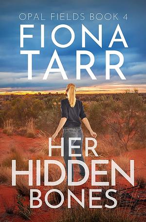 Her Hidden Bones by Fiona Tarr