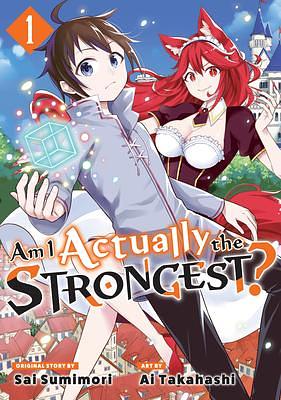 Am I Actually the Strongest? 1 (Manga) (Am I Actually the Strongest? by Ai Takahashi, Sai Sumimori