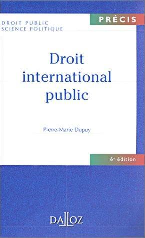 Droit international public by Pierre-Marie Dupuy