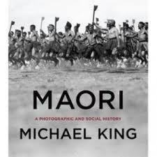 Maori: A Photographic and Social History by Michael King