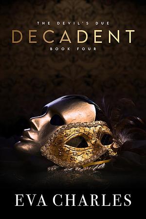 Decadent by Eva Charles