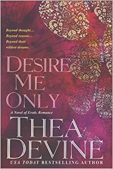 Desire Me Only by Thea Devine