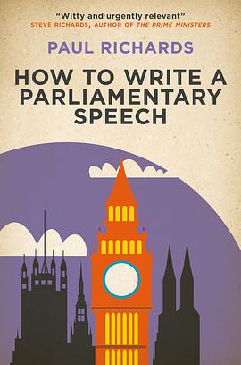 How to Write a Parliamentary Speech by Paul Richards