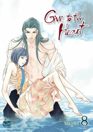 Give to the Heart, Volume 8 by Wann