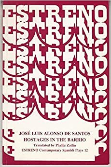 Hostages in the Barrio by José Luis Alonso de Santos